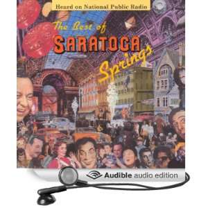  The Best of Saratoga Springs (Audible Audio Edition 