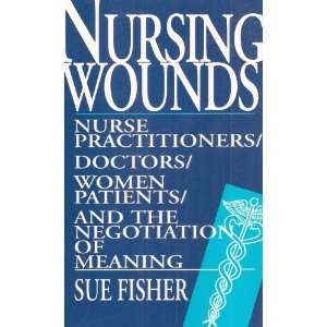  Nurse Practitioners, Doctors,Women Patients and the Negotiation 