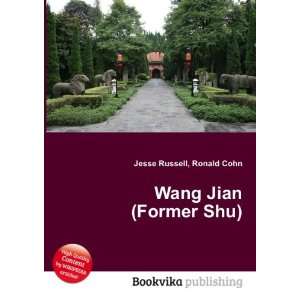  Wang Jian (Former Shu) Ronald Cohn Jesse Russell Books
