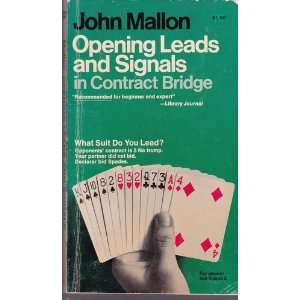  Opening Leads and Signals in Contract Bridge John Mallon Books