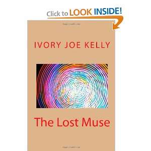  The Lost Muse (9781467968591) Ivory Joe Kelly Books