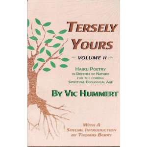  Tersely Yours Haiku Poetry in Defense of Nature For the 