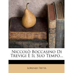  Niccolò Boccasino Di Trevigi E Il Suo Tempo (Italian 
