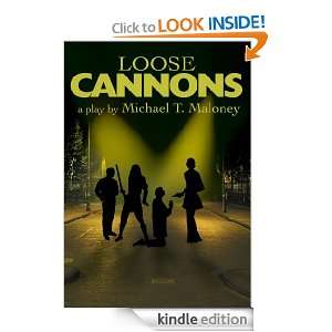 Loose Cannons Michael Maloney  Kindle Store