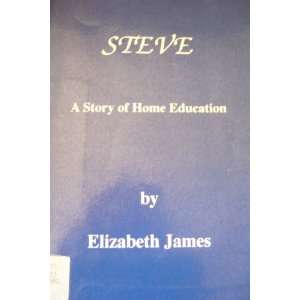   Story of Home Education (9780907616634) Elizabeth James Books