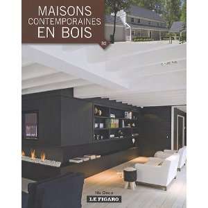  maisons contemporaines en bois (9782930367767) Books