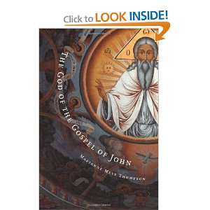   God of the Gospel of John [Paperback] Marianne Meye Thompson Books
