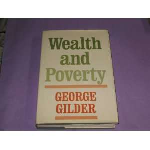  Wealth and poverty George F. Gilder Books