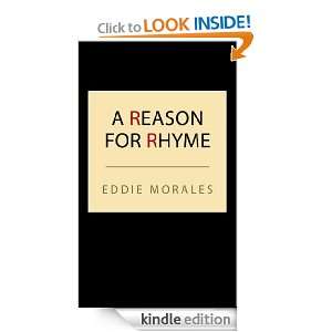 Reason For Rhyme Eddie Morales  Kindle Store