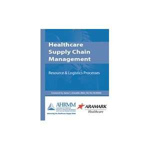  Healthcare Supply Chain Management Resource & Logistics Processes 