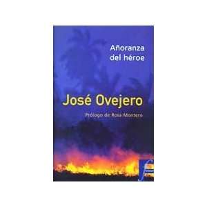 Anoranza del heroe 9788466607254  Books