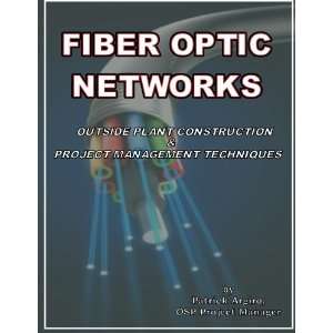 FIBER OPTIC NETWORKS outside plant construction & project management 