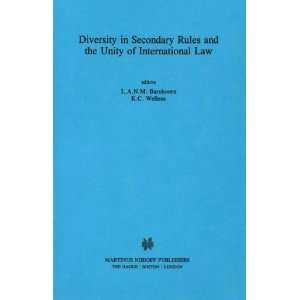  Diversity in Secondary Rules and the Unity of International Law 
