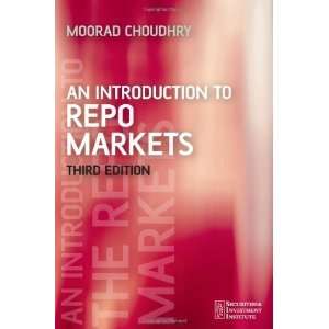  An Introduction to Repo Markets (Securities Institute 