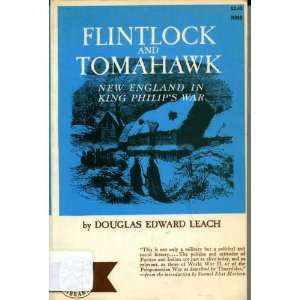  Tomahawk New England in Kin Philips War Douglas Edward Leach Books