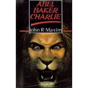  Abel, Baker, Charlie (9782724228861) Maxim John R. Books