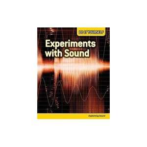  Experiments With Sound Explaining Sound [HC,2009] Books