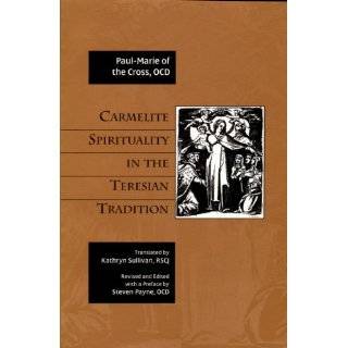   See God A Practical Synthesis of Carmelite Spirituality [Paperback