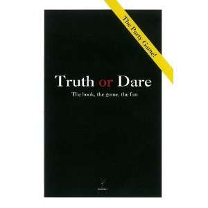  Truth or Dare: The Book, The Game, The Fun [Paperback 