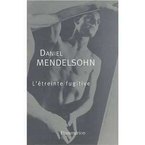   fugitive (French edition) (9782081214064) Daniel Mendelsohn Books
