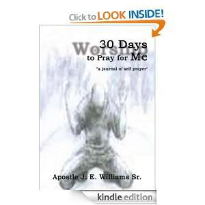 30 Days to Pray for Me a journal of self prayer Apostle J. E 