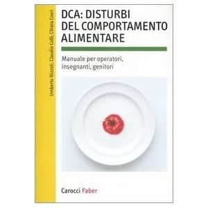  DCA: disturbi del comportamento alimentare. Manuale per 