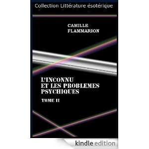 INCONNU ET LES PROBLEMES PSYCHIQUES Tome II (French Edition 