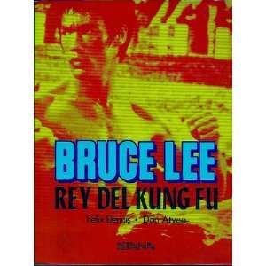  Bruce Lee Rey Del Kung Fu Books