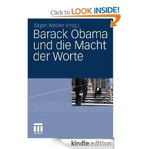 Barack Obama und die Macht der Worte (German Edition) Jürgen Weibler 