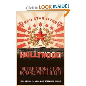 Red Star Over Hollywood: The Film Colonys Long Romance With the Left 