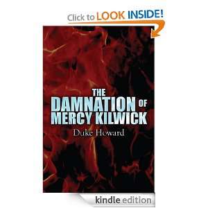 The Damnation of Mercy Kilwick Duke Howard  Kindle Store
