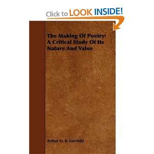 The Making Of Poetry A Critical Study Of Its Nature And 