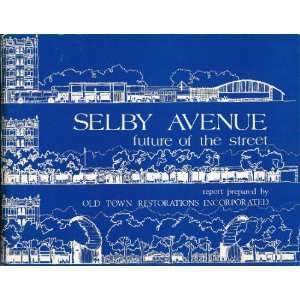  Selby Avenue Future of the Street (Saint Paul, Minnesota) Inc 