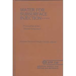  Water for Subsurface Injection: Proceedings of 2nd 