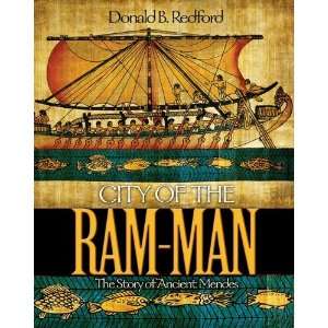  City of the Ram Man The Story of Ancient Mendes 
