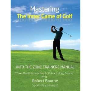    Into The Zone Trainers Manual (9780956115966) Robert Bourne Books