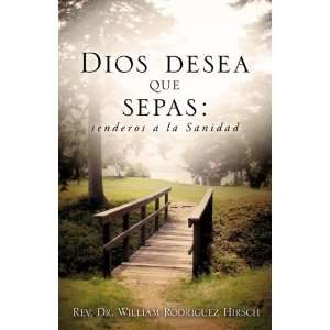   Edition) (9781615794515) Rev. Dr. William Rodriguez Hirsch Books