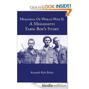  Memories Of World War II A Mississippi Farm Boys Story 