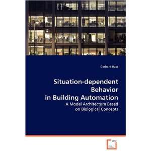  Situation dependent Behavior in Building Automation A 
