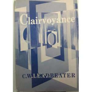  Clairvoyance C. W. Leadbeater Books