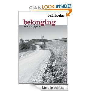 Belonging A Culture of Place bell hooks  Kindle Store