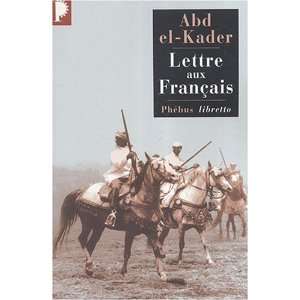   aux FranÃ§ais (French Edition) (9782752903020) Abd el Kader Books