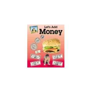   Lets Add Money (Dollars & Cents) (9781577659006) Kelly Doudna Books