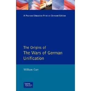 The Origins of the Wars of German Unification (Origins of Modern Wars 