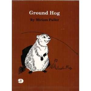 Ground Hog [Paperback]