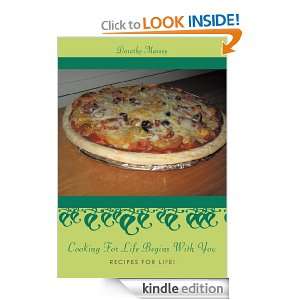 Cooking For Life Begins With You Recipes For Life Dorothy Massey 