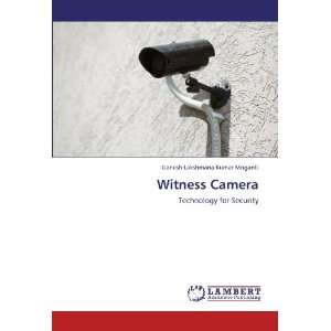  Witness Camera Technology for Security (9783846590331 