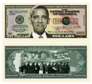 10 Obama Novelty Nobama Trillion Dollar Bills  