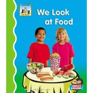  We Look at Food (First Words) (9781596794368) Mary 