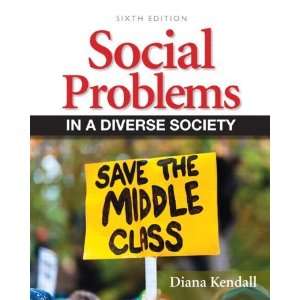   in a Diverse Society (6th Edition) [Paperback] Diana Kendall Books